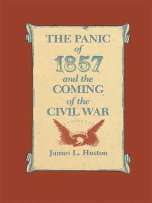 cover image of The Panic of 1857 and the Coming of the Civil War